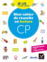 Image de Etincelles - Lecture CP Éd. 2018 - Je lis à mon rythme - Mon Cahier de réussite en lecture CP