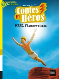 Image de Contes et héros - Icare, l'homme oiseau CP/CE1 6/7 ans