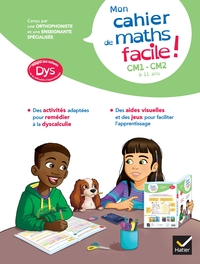 Image de Mon cahier de maths facile ! adapté aux enfants DYS ou en difficulté d'apprentissage CM1-CM2