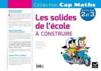 Image de Cap Maths Cycle 2 et 3 - Les Solides