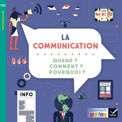 Image de Ribambelle CE2 éd. 2017 - La communication : quand ? comment ? pourquoi ? - Album 6