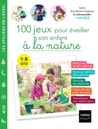 Picture of 100 jeux pour éveiller son enfant à  la nature