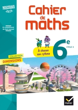 Picture of Dimensions - Mathématiques 6e Éd. 2017 - Cahier élève