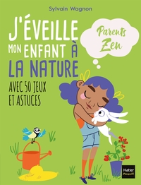Image de J'éveille mon enfant à la nature