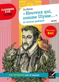 Image de « Heureux qui, comme Ulysse... » et autres poèmes (Du Bellay)