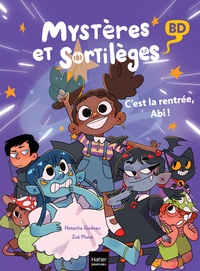 Image de Mystères et sortilèges - C'est la rentrée, Abi !