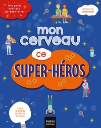 Image de Mes petits ateliers du bien-être - Mon cerveau ce super héros