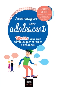 Picture of Accompagner son adolescent - 10 clés pour bien communiquer et l'aider à s'épanouir