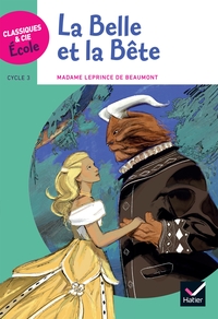 Image de Classiques & Cie Ecole cycle 3 - La Belle et la Bête - J.-M. Leprince de Beaumont - Version adaptée