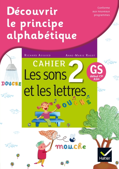 Image de Découvrir le principe alphabétique - Cahier 2 - les sons et les lettres