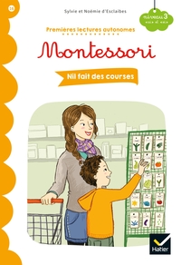 Image de Premières lectures autonomes Montessori Niveau 3 - Nil fait des courses