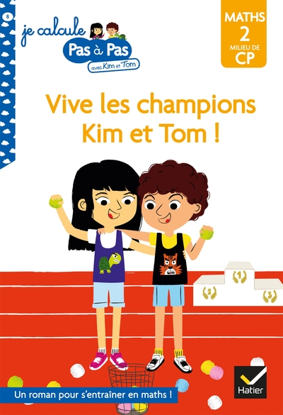 Image de Kim et Tom Maths 2 Milieu de CP - Vive les champions Kim et Tom !