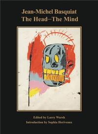 Picture of Jean-Michel Basquiat The Head The Mind /anglais