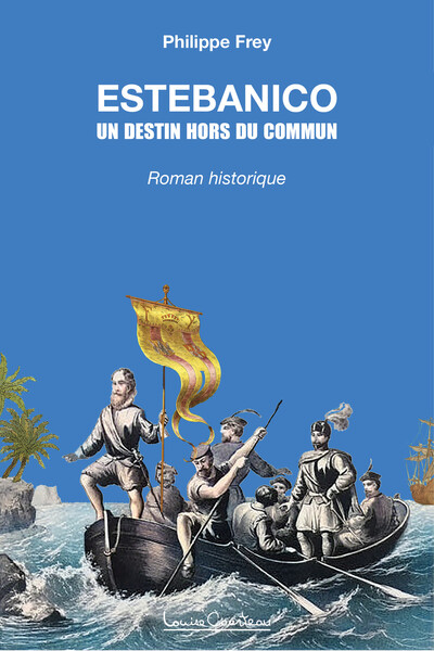 Picture of Estebanico - Un destin hors du commun