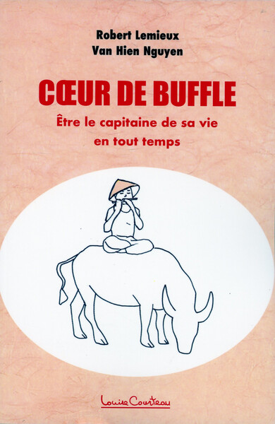 Picture of Coeur de buffle - Etre le capitaine de sa vie en tout temps