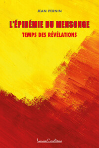 Image de L'épidémie du mensonge - Temps des révélations