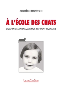 Picture of A l'école des chats - Quand les animaux nous rendent humains
