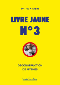 Image de Livre Jaune n°3 - Déconstruction de mythes
