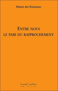 Image de Entre nous - Le pari du rapprochement