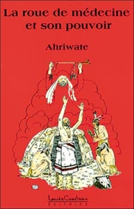 Picture of La roue de médecine et son pouvoir