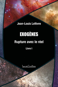 Image de Exogènes - Rupture avec le réel - Livre 1