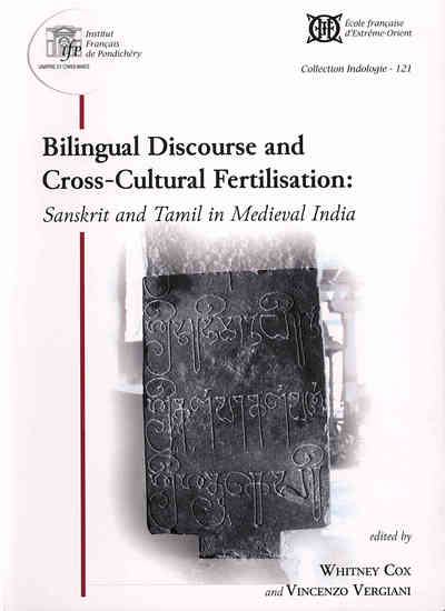 Picture of Bilingual Discourse and Cross-Cultural Fertilisation: Sankrit and Tamil in Medieval India