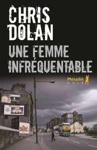 Image de Une femme infréquentable
