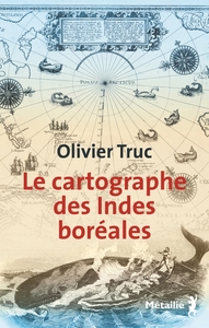 Picture of Le Cartographe des Indes boréales