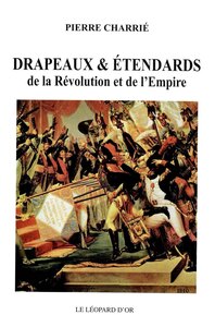 Image de Drapeaux et étendards de la Révolution et de l'Empire