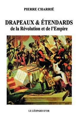 Picture of Drapeaux et étendards de la Révolution et de l'Empire