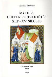 Picture of Mythes, cultures et sociétés - XIIIe-XVe siècles