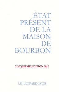 Image de Etat présent de la Maison de Bourbon, Cinquième édition 2012