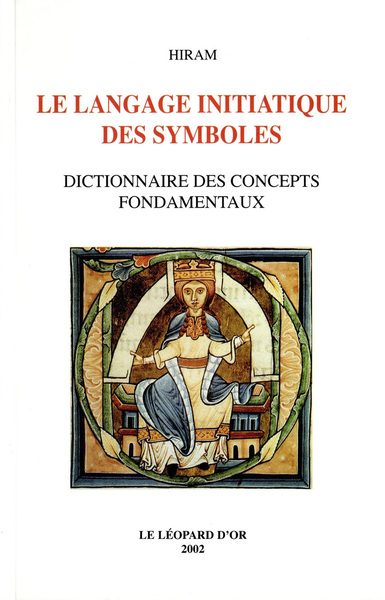 Image de Le langage initiatique des symboles, dictionnaire des concepts fondamentaux