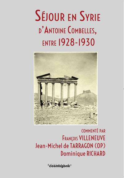 Picture of Séjour en Syrie d'Antoine Combelles, entre 1928- 1930