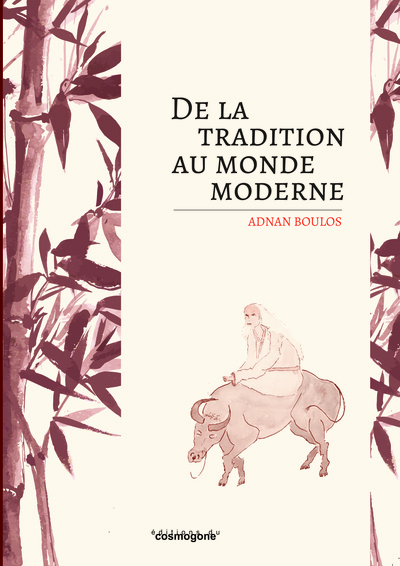 Image de DE LA TRADITION AU MONDE MODERNE