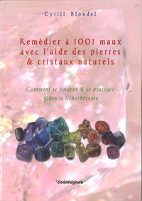 Image de Remédier à 1001 maux avec l'aide des pierres et cristaux naturels