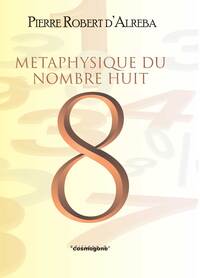 Picture of METAPHYSIQUE DU NOMBRE HUIT