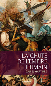 Image de LA CHUTE DE L'EMPIRE HUMAIN