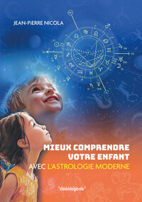 Picture of Mieux comprendre votre enfant avec l'astrologie moderne