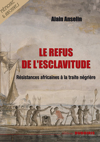 Image de LE REFUS DE LESCLAVITUDE RESI