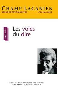 Picture of Champ Lacanien N°24 Les voies du dire - juin 2020