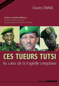 Image de CES TUEURS TUTSI AU COEUR DE L