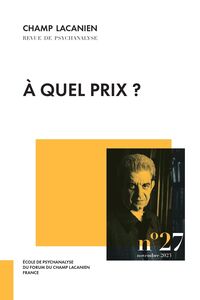 Picture of Champ lacanien n°27 : À quel prix ? - Novembre 2023