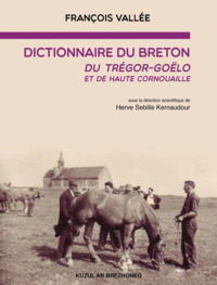 Image de Dictionnaire du breton du Trégor-Goëlo et de haute Cornouaille