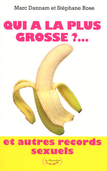 Picture of Qui a la plus grosse?... Et autres records sexuels