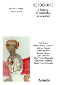Picture of Les soignants - L’écriture, la recherche, la formation