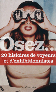 Picture of Osez 20 histoires de voyeurs et d exhibitionnistes