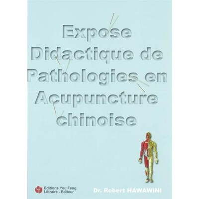 Picture of Exposé didactique de pathologies en acupuncture chinoise