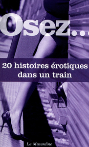 Picture of Osez 20 histoires érotiques dans un train