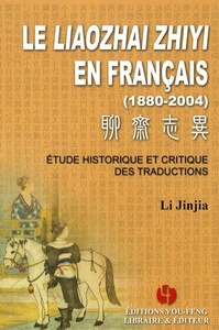 Image de Le "Liaozhai zhiyi" en français,1880-2004 - étude historique et critique des traductions